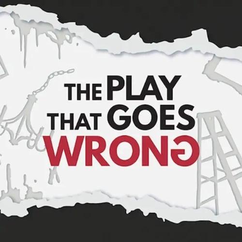 The Play That Goes Wrong